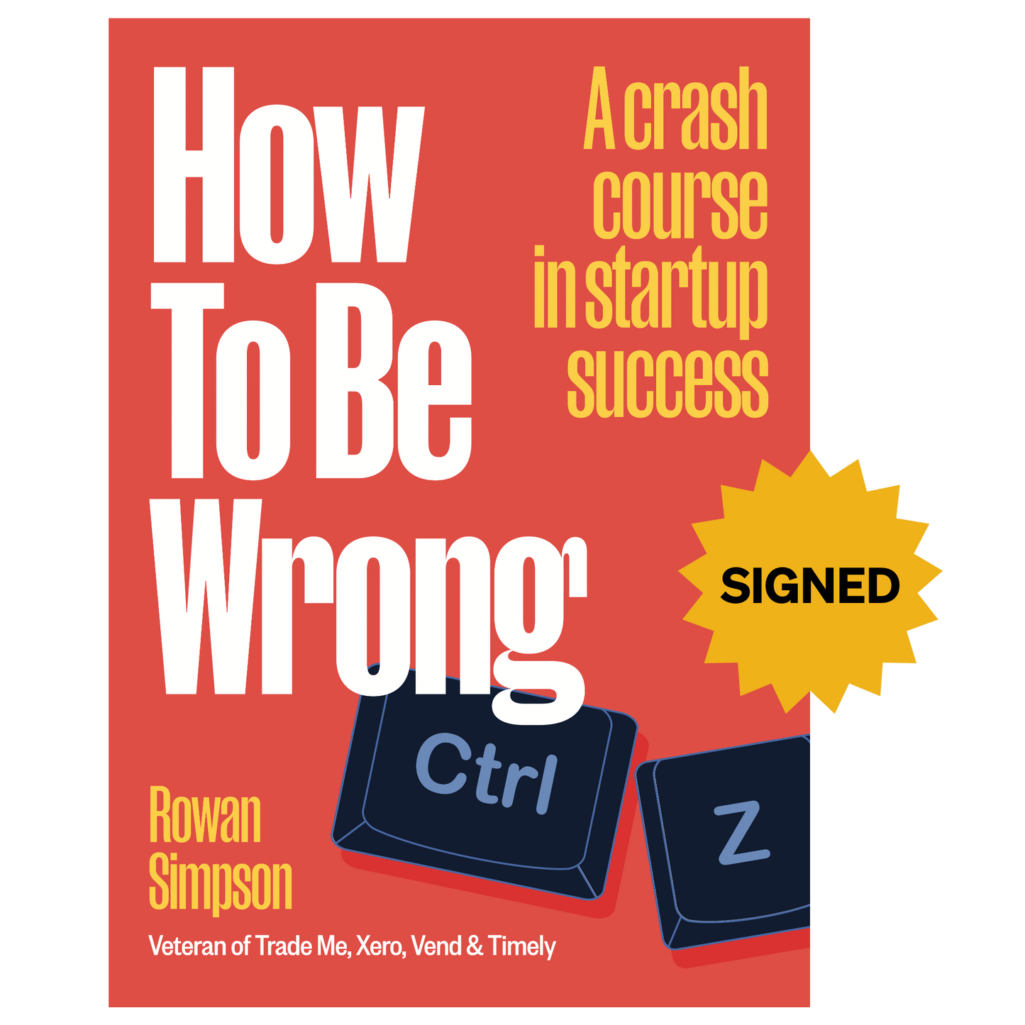 Book cover of 'How To Be Wrong' by Rowan Simpson with a red background and Ctrl-Z icon.